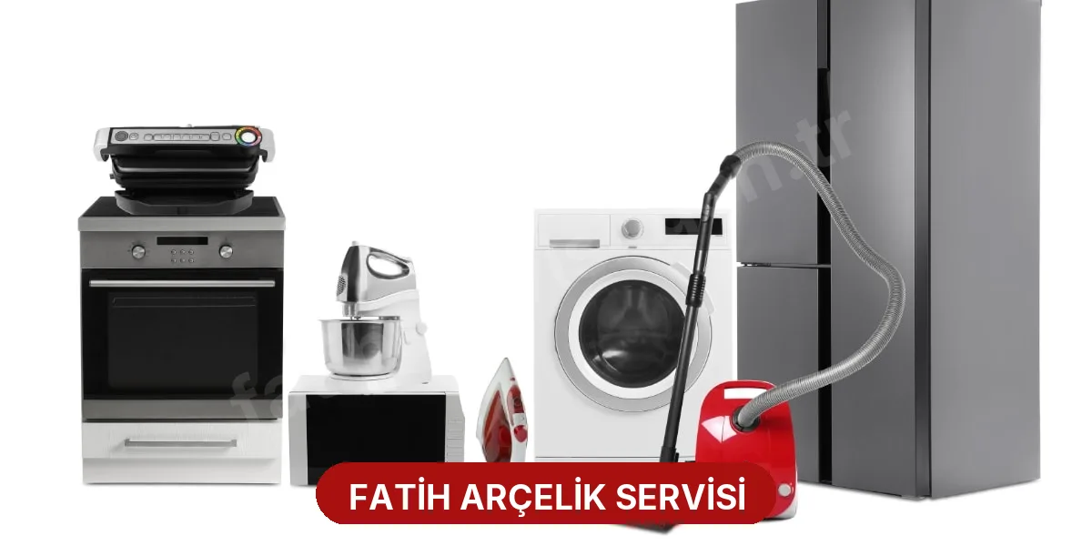 Fatih Arçelik Servisi