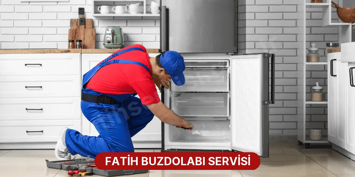 Fatih Buzdolabı Servisi
