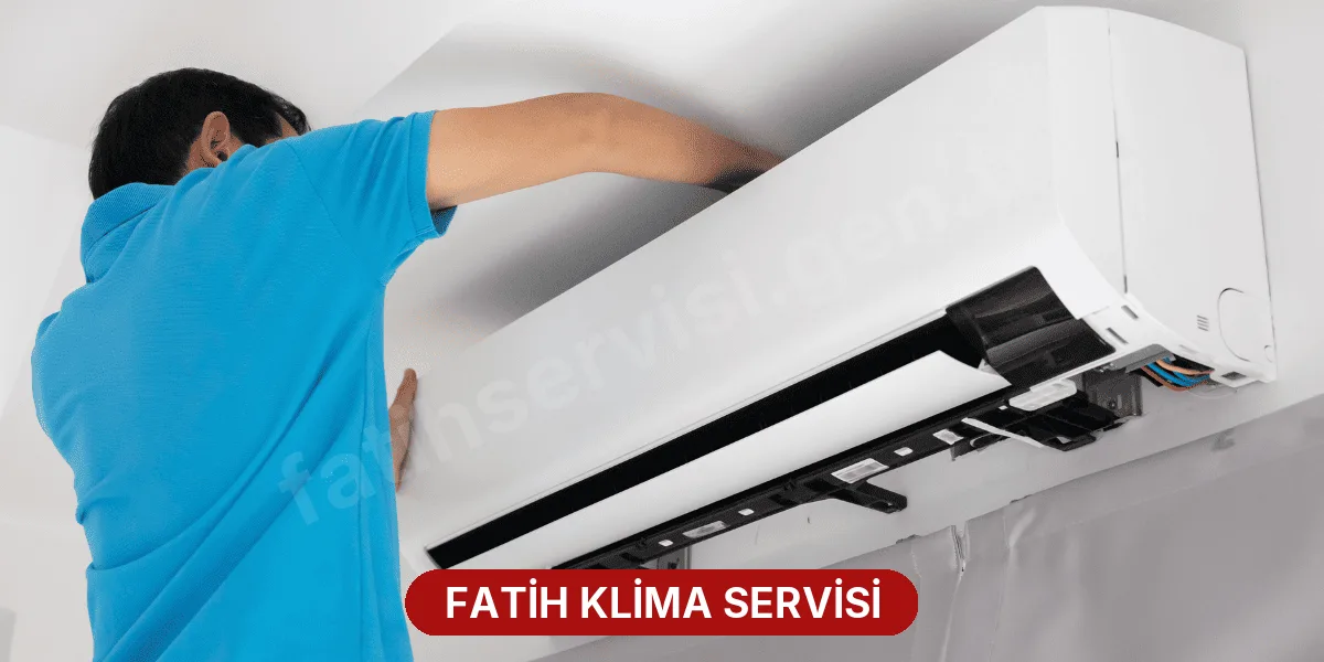 Fatih Klima Servisi
