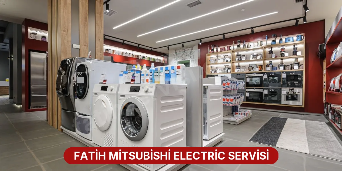 Fatih Mitsubishi Electric Servisi